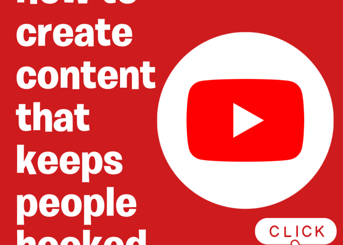 YouTube – How to create content that keeps people hooked!