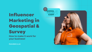 Influencer Marketing for Survey and Geospatial Business